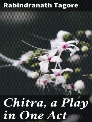 cover image of Chitra, a Play in One Act